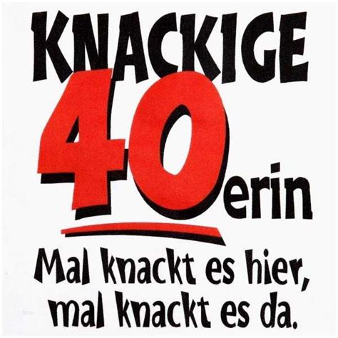 Der heut´ge tag, ein meilenschritt! Die 20 Besten Ideen Für Geburtstagswünsche Zum 40 ...