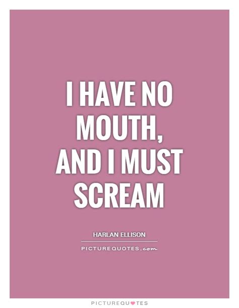 Https://tommynaija.com/quote/i Have No Mouth And I Must Scream Hate Quote