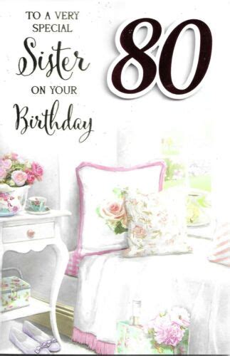 Special Sister 80th Birthday Card ~ Quality Card With Paper Insert Ebay