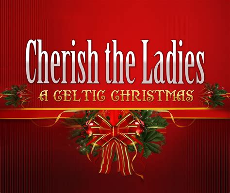 Cherish The Ladies A Celtic Christmas — Stoughton Opera House