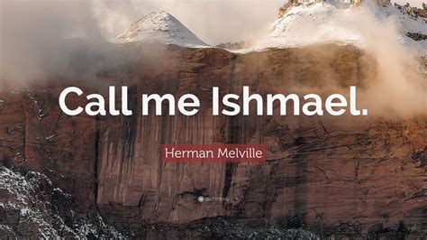 It devalues books and harms communities. Herman Melville Quote: "Call me Ishmael." (12 wallpapers ...