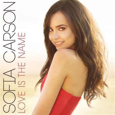 Love Is The Name A Song By Sofia Carson On Spotify Sofia Carson Carson Sofia