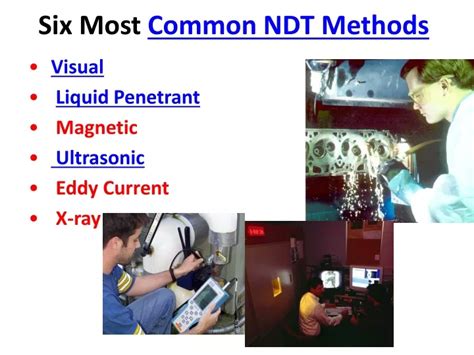 Ppt Six Most Common Ndt Methods Powerpoint Presentation Free