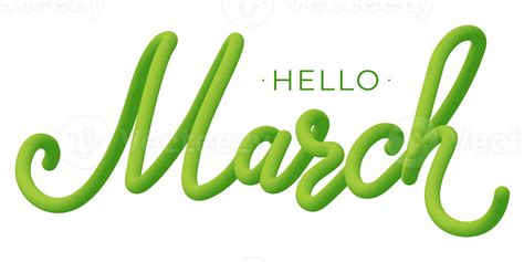 Hello March Lettering With 3d Effect On Transparent Background Png