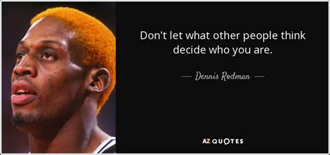 Dennis rodman gave a completely crazy playboy interview back in 1997. TOP 25 QUOTES BY DENNIS RODMAN (of 111) | A-Z Quotes