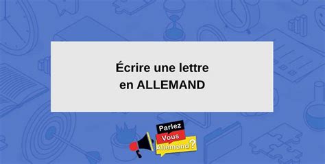 Écrire Une Lettre En Allemand Professionnel