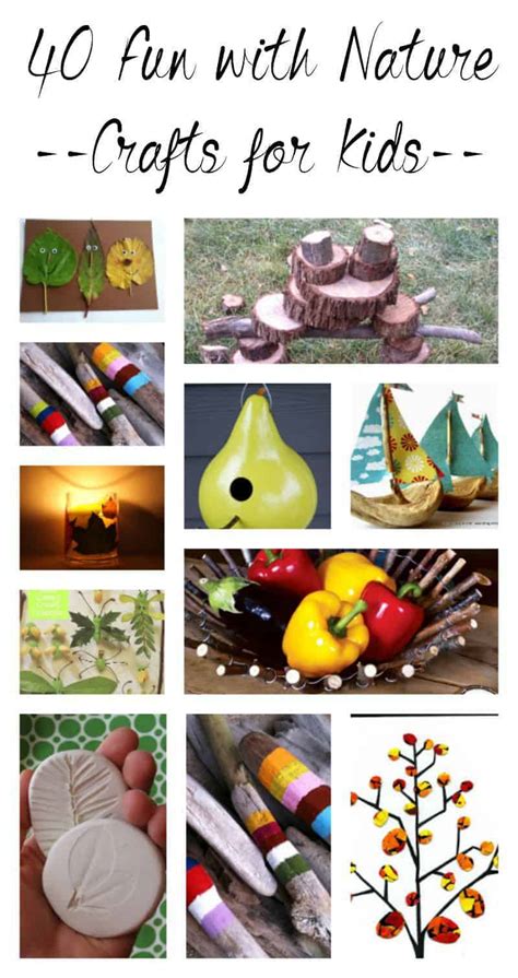 40 Nature Crafts for Kids