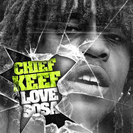 Инулин холодного типа (sosa), 200 гр. Chief Keef - Love Sosa Mixtape | Buymixtapes.com