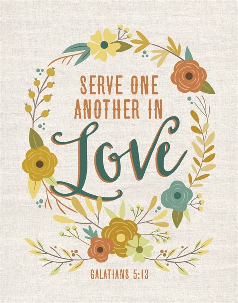 Serve One Another In Love Galatians 513 Bible Verse Prints Bible