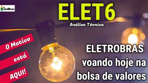 Elindulnak vissza, a menedék felé az alkonyat szűrte napfényben. ELETROBRAS ELET3 E ELET6 VOANDO HOJE - AQUI NOTÍCIAS DE ...