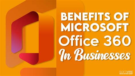 Benefits Of Microsoft Office 365 For Businesses