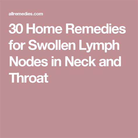 30 Home Remedies For Swollen Lymph Nodes In Neck And Throat Swollen
