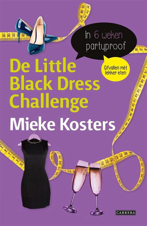De Little Black Dress Challenge Mieke Kosters 9789048825660 Boeken