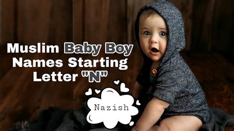 Muslim Baby Boy Names And Meanings Starting Letter N With Meanings
