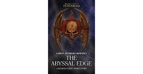 The Abyssal Edge By Aaron Dembski Bowden