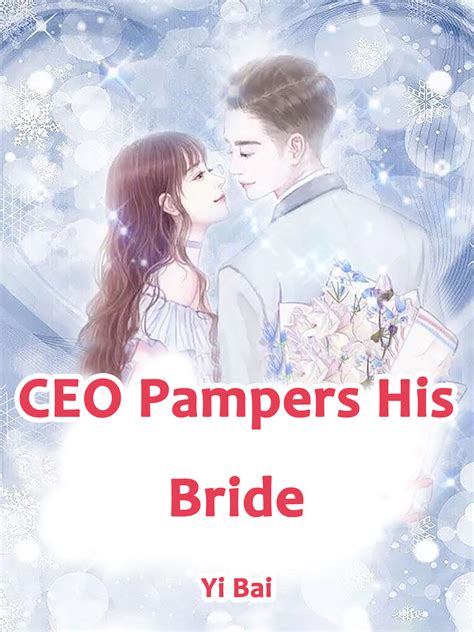 CEO Pampers His Bride Novel Full Story | Book - BabelNovel