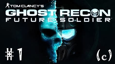 1 Lets Play Ghost Recon Future Soldier Youtube