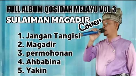 Full Album Qosidah Nasyid Melayu Vol 3 Sulaiman Magadir Cover Youtube