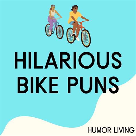 50 Bike Puns That Are Wheelie Funny Humor Living