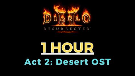 Diablo 2 Soundtrack Act 2 Desert Ost Extended 1 Hour Diablo 2 Ost