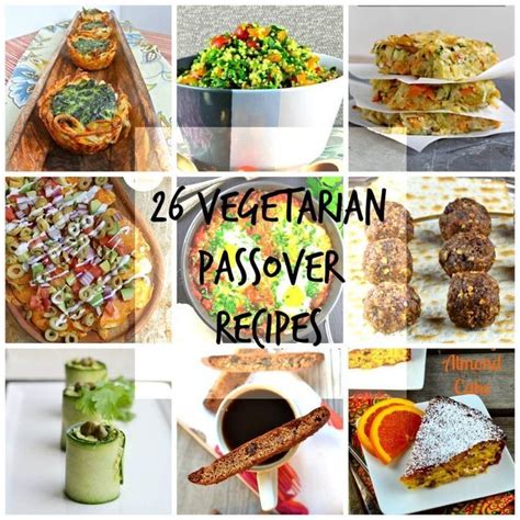 20 vegetarian thanksgiving recipes to round out your table. 26 Amazing Vegetarian Passover Recipes You'll Want To Make All Year Round | Passover recipes ...