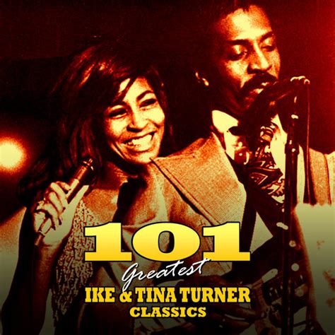 Album 101 Greatest Ike And Tina Turner Ike Turner Qobuz Download And