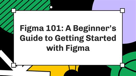 Title Figma 101 A Beginners Guide To Getting Started With Figma By