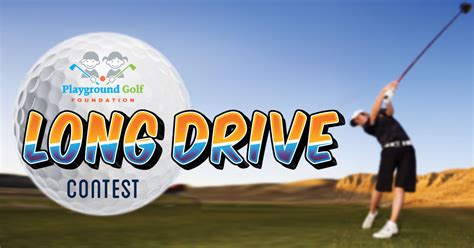 Long Drive Contest Playground Golf Foundation