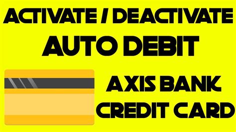 The search engine that helps you find exactly what you're looking for. Activate or Deactivate Auto Debit for Axis Bank Credit Card - YouTube