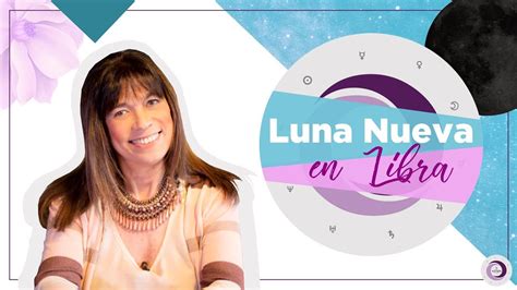 Luna Nueva En Libra Youtube