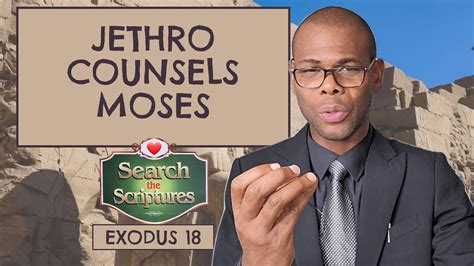 Jethro Counsels Moses Search The Scriptures Exodus 18 Dclm Searchthescriptures