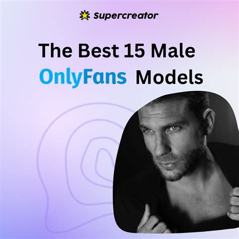 The Best Male OnlyFans Creators Top Hottest Male Models