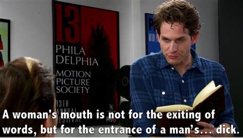 Feel Like Every Quote In This Subreddit Comes From Dennis Reynolds An