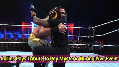 Seth Rollins Pays Tribute To Rey Mysterio During Wwe Live Event Youtube