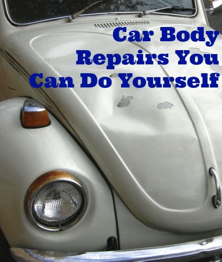 Doing your research is another big part of finding a mechanic and shop that you can trust. Car Body Repairs You Can Do Yourself - Thrifty Jinxy ...