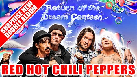 Surprise Red Hot Chili Peppers Return Of The Dream Canteen New