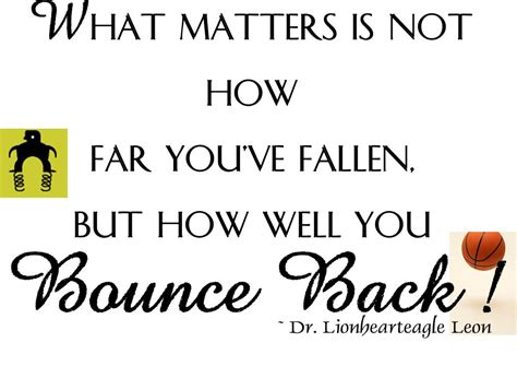 Don't forget to confirm subscription in your email. Bounce Back Quotes. QuotesGram