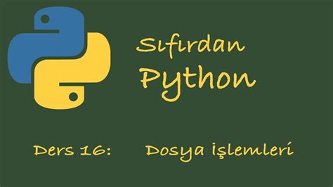 S F Rdan Python Dersleri Ders Dosya Lemleri Youtube