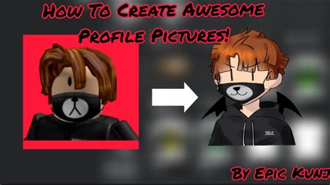 How To Create Cool Profile Pictures For Youtube Roblox Version