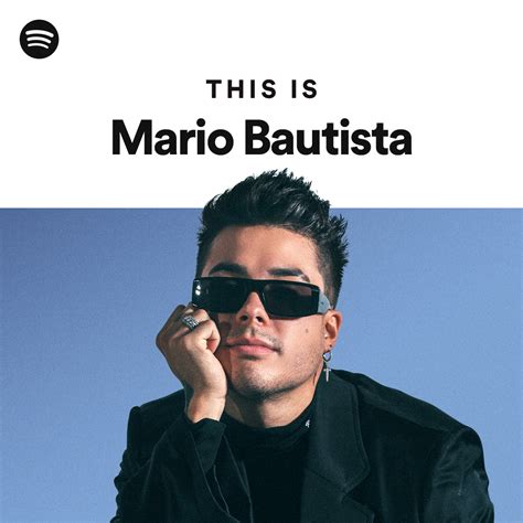 This Is Mario Bautista Spotify Playlist