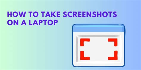 How To Take Screenshots On A Laptop Windows And MacOS