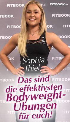 I had the pleasure to interview sophia thiel. Diese 6 Bodyweight-Übungen empfiehlt euch Sophia Thiel ...
