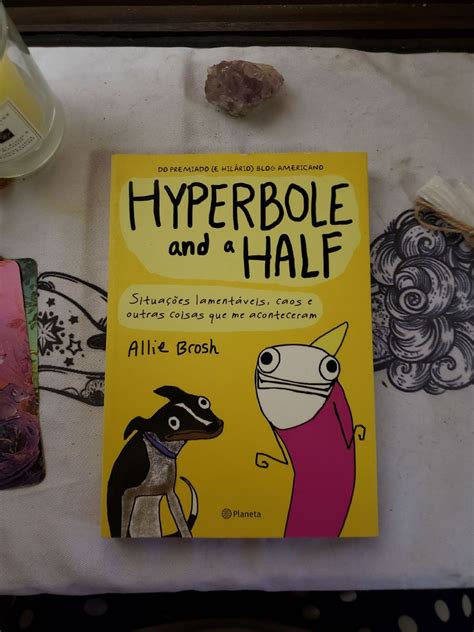 Livro Hyperbole And A Half Por Allie Brosh Livro Editora Planeta