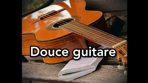 Heure De Musique Douce De Guitare Guitare Relaxante Et