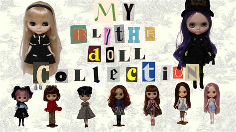 My Blythe Doll Collection Youtube