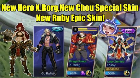 Mobile Legends New Hero Xborgnew Chou Special Skin And New Ruby Epic