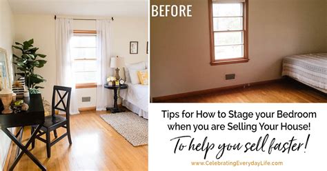 More Tips For How To Stage A Bedroom To Sell Now Celebrating Everyday