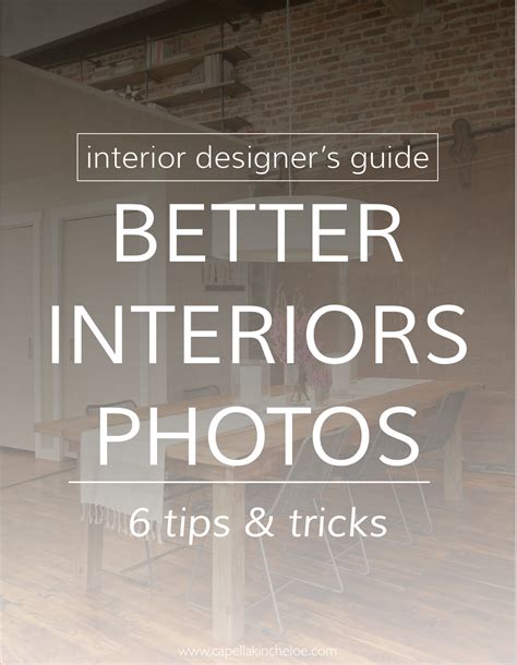 6 Tips And Tricks For Taking The Absolute Best Photos Of Your Interior