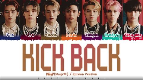 Wayv Kick Back 킥백 Korean Version Lyrics Color Codedhanromeng