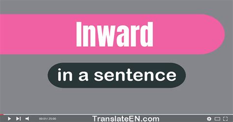 Use Inward In A Sentence